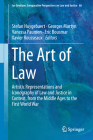 The Art of Law: Artistic Representations and Iconography of Law and Justice in Context, from the Middle Ages to the First World War (Ius Gentium: Comparative Perspectives on Law and Justice #66) Cover Image