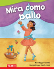 Mira cómo bailo (Literary Text) By Maya Franklin, Dee Kent (Illustrator) Cover Image