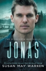 Jonas: A storm chaser and a bomb expert meet on a mountain. Now they have to save the world! By Susan May Warren Cover Image