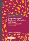 Reconstructions of Gender and Information Technology: Women Doing It for Themselves Cover Image