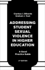 Addressing Student Sexual Violence in Higher Education: A Good Practice Guide By Clarissa J. Disantis, Graham J. Towl Cover Image