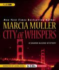 City of Whispers (Sharon McCone Mysteries (Audio) #29) By Marcia Muller, Laura Hicks (Read by) Cover Image