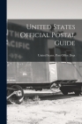 United States Official Postal Guide By United States Post Office Dept (Created by) Cover Image