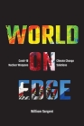 World on Edge: Covid-19, Climate Change, Ukraine and Solutions. By William Sargent Cover Image