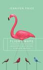 FLIGHT MAPS: Adventures With Nature In Modern America Cover Image