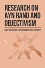 Research On Ayn Rand And Objectivism: Understanding About Human Rights Essays: Karl Popper Political Views By Terrance Vrba Cover Image