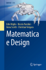 Matematica E Design By Edie Miglio, Nicola Parolini, Anna Scotti Cover Image