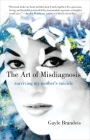 The Art of Misdiagnosis: Surviving My Mother's Suicide Cover Image