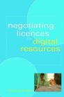 Negotiating Licences for Digital Resources (Facet Publications (All Titles as Published)) By Fiona Durrant Cover Image