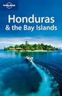 Lonely Planet Honduras & the Bay Islands Cover Image