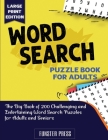 Word Search Puzzle Book for Adults: The Big Book of 200 Challenging and Entertaining Word Search Puzzles for Adults and Seniors - Large Print Edition By Funster Press Cover Image