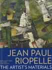 Jean Paul Riopelle: The Artist's Materials Cover Image
