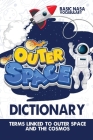 Outer-Space Dictionary: Terms Linked to Outer-Space & The Cosmos Cover Image