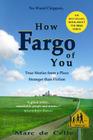 How Fargo of You: True Stories from a Place Stranger than Fiction By Marc De Celle, Cierra Abell (Photographer), Anastasia De Celle (Photographer) Cover Image