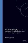 The Purity of Kingship: An Edition of Cht 569 and Related Hittite Oracle Inquiries of Tuth̬aliya IV (Documenta Et Monumenta Orientis Antiqui #25) By Theo Van Den Hout Cover Image