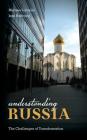 Understanding Russia: The Challenges of Transformation Cover Image
