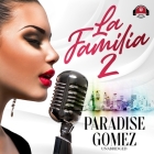 La Familia 2 By Paradise Gomez, Rhyan Neco (Read by) Cover Image