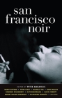 San Francisco Noir (Akashic Noir) By Peter Maravelis (Editor), Robert Mailer Anderson (Contribution by), Will Christopher Baer (Contribution by) Cover Image