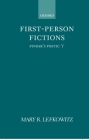 First-Person Fictions: Pindar's Poetic I By Mary R. Lefkowitz Cover Image