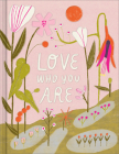 Love Who You Are: A Gift Book to Celebrate Your Self-Worth By M. H. Clark, Rafaela Pascotto (Illustrator) Cover Image