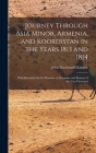 Journey Through Asia Minor, Armenia, and Koordistan in the Years 1813 and 1814: With Remarks On the Marches of Alexander and Retreat of the Ten Thousa By John MacDonald Kinneir Cover Image