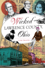 Wicked Lawrence County, Ohio Cover Image