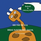 Bib Får En Kul - Bibas Susitrenke GalvĄ: Bokmål & Lietuvių kalba By Ronald Leunissen Cover Image