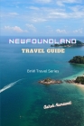 Newfoundland Travel Guide By Ashok Kumawat Cover Image