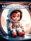 Galactic Adventures: An Intergalactic Coloring Odyssey By Gabriel de Paula Cover Image
