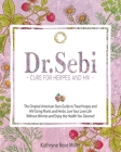 Dr. Sebi Cure for Herpes and HIV: The Original American Stars Guide to Treat Herpes and HIV Using Plants and Herbs. Live Your Love Life Without Worrie Cover Image