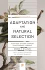 Adaptation and Natural Selection: A Critique of Some Current Evolutionary Thought (Princeton Science Library #75) Cover Image