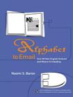 Alphabet to Email: How Written English Evolved and Where It's Heading By Naomi S. Baron Cover Image