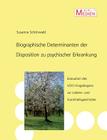 Biographische Determinanten der Disposition zu psychischer Erkrankung: Evaluation des VDS 1-Fragebogens zur Lebens- und Krankheitsgeschichte By Susanna Schönwald Cover Image