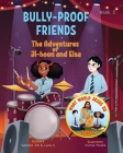 Bully-Proof Friends (What Would Jesus Do Series) Book 2: A Christian Book about Confronting Bullying and Regaining Self-Confidence. Cover Image