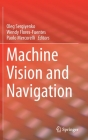 Machine Vision and Navigation By Oleg Sergiyenko (Editor), Wendy Flores-Fuentes (Editor), Paolo Mercorelli (Editor) Cover Image