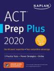 ACT Prep Plus 2020: 5 Practice Tests + Proven Strategies + Online (Kaplan Test Prep) By Kaplan Test Prep Cover Image