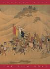 The Silk Road: Two Thousand Years in the Heart of Asia By Frances Wood Cover Image