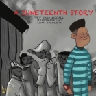A Juneteenth Story By Dana McCall Cover Image