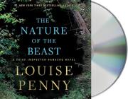 The Nature of the Beast: A Chief Inspector Gamache Novel By Louise Penny, Robert Bathurst (Read by) Cover Image