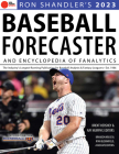 Ron Shandler's 2023 Baseball Forecaster: & Encyclopedia of Fanalytics Cover Image