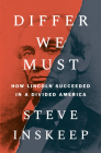 Differ We Must: How Lincoln Succeeded in a Divided America Cover Image