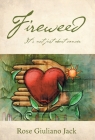 Fireweed: It's Not Just About Cancer By Rose Giuliano Jack Cover Image