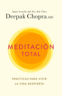 Meditación total / Total Meditation By Deepak Chopra, M.D. Cover Image