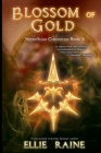 Blossom of Gold: YA Dark Fantasy Adventure By Ellie Raine Cover Image