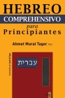 Hebreo Comprehensivo para Principiantes By Şeref Ali Taşer (Translator), Şeref Ali Taşer (Illustrator), Ahmet Murat Taşer Cover Image