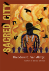 Sacred City By Theodore C. Van Alst Cover Image