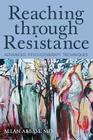 Reaching Through Resistance: Advanced Psychotherapy Techniques Cover Image
