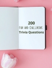 200 Fun and Challenging Trivia Questions: Have fun with trivia questions at your leisure. By Missy J. Thomas Cover Image