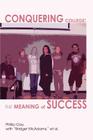 Conquering College: The Meaning of Success Cover Image