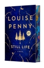 Still Life Deluxe Edition: A Chief Inspector Gamache Novel By Louise Penny Cover Image